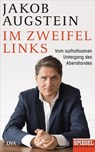 Im Zweifel links - Jakob Augstein - 9783641239480