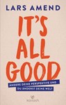 It’s All Good - Lars Amend - 9783641242107