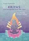 Kriyas - Die reinigende Kraft des Yoga - Swami Saradananda - 9783641257125