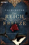 Das Reich der zwei Kreuze - Bastian Zach ; Matthias Bauer - 9783641262716