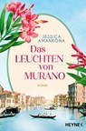 Das Leuchten von Murano - Jessica Amankona - 9783641298968