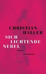 Sich lichtende Nebel - Christian Haller - 9783641301446