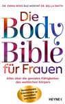 Die Body Bible für Frauen - Emma Ross ; Baz Moffat ; Bella Smith - 9783641307912