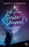 Nur einen Sternenhimmel entfernt - Barry Jonsberg - 9783641309503