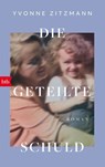 Die geteilte Schuld - Yvonne Zitzmann - 9783641327316