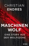 Maschinenwolf - Christian Endres - 9783641327910