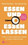 Essen und essen lassen - Marlene Borchardt ; Nora Burgard-Arp - 9783641332235