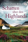 Schatten über den Highlands - Constanze Wilken - 9783641333713