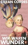 Wir waren Wunder - Stefan Cordes - 9783641342555