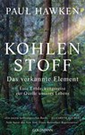 Kohlenstoff – Das verkannte Element - Paul Hawken - 9783641342630