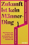 Zukunft ist kein Männerding - Rebekka Reinhard - 9783641344412