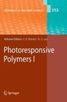 Photoresponsive Polymers I - Seth Marder ; Dieter Neher - 9783642088940