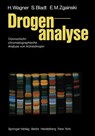 Drogenanalyse - H. Wagner ; Sabine Bladt ; E.-M. Zgainski - 9783642687747