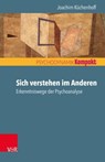Sich verstehen im Anderen - Joachim Küchenhoff - 9783647999203
