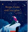 Morgen, Kinder, wird's was geben ... - Erwin Grosche - 9783649634287