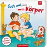 Guck mal, das ist mein Körper - Ann-Katrin Heger - 9783649641315