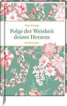 Folge der Weisheit deines Herzens - Hans Kruppa - 9783649641537