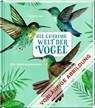 Die geheime Welt der Vögel - Diana Escobar - 9783649645375