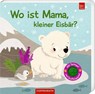Wo ist Mama, kleiner Eisbär? -  - 9783649653691