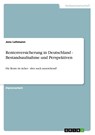 Rentenversicherung in Deutschland - Bestandsaufnahme und Perspektiven - Jens Lehmann - 9783656212294