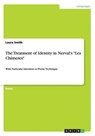 The Treatment of Identity in Nerval's "Les Chimeres" - SMITH,  Laura - 9783656936503