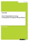 About Marginalisation Among Contemporary Portuguese Women Writers - SMITH,  Laura - 9783656945567