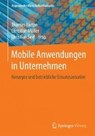 Mobile Anwendungen in Unternehmen - BARTON,  Thomas ; Muller, Christian ; Seel, Christian - 9783658120092
