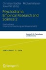 Psychodrama. Empirical Research and Science 2 - Christian Stadler ; Michael Wieser ; Kate Kirk - 9783658130145