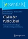 CRM in der Public Cloud - Mohring Michael Mohring ; Keller Barbara Keller ; Schmidt Rainer Schmidt - 9783658197230
