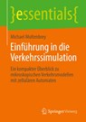 Einfuhrung in die Verkehrssimulation - Michael Moltenbrey - 9783658287160