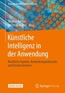 Künstliche Intelligenz in der Anwendung - Thomas Barton ;  Christian Müller - 9783658309350