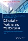Kulinarischer Tourismus Und Weintourismus - Jens Rudiger ; Daniela Wagner ; Axel Dreyer ; Albert Franz Stoeckl - 9783658332259