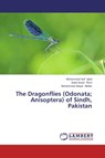 The Dragonflies (Odonata; Anisoptera) of Sindh, Pakistan - Iqbal Muhammad Asif ; Rizvi Syed Anser ; Akhter Muhammad Atique - 9783659684760
