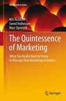 The Quintessence of Marketing - BICKHOFF,  Nils ; Hollensen, Svend ; Opresnik, Marc Oliver - 9783662524251