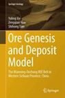 Ore Genesis and Deposit Model - Yuling Xie ; Zengqian Hou ; Shihong Tian - 9783662539828