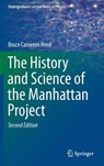 The History and Science of the Manhattan Project - Bruce Cameron Reed - 9783662581742