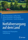 Notfallversorgung auf dem Land - Klaus Hahnenkamp ;  Steffen Fleßa ;  Joachim Hasebrook ;  Peter Brinkrolf ;  Bibiana Metelmann ;  Camilla Metelmann - 9783662619292