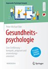 Gesundheitspsychologie - Peter Michael Bak - 9783662671801