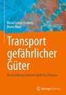 Transport gefahrlicher Guter - Bernd Schulz-Forberg ; Mario Eiben - 9783662714492