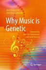 Why Music is Genetic - Jorn Bullerdiek ; Christine Sußmuth - 9783662725023