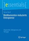 Medikamenten-induzierte Osteoporose - Reiner Bartl - 9783662735640
