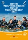 Deutsches Tauchsportabzeichen Basic / Deutsches Tauchsportabzeichen * (CMAS*) - BREDEBUSCH,  Peter - 9783667117182