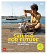 Sailing for Future - Corentin de Chatelperron ; Nina Fasciaux - 9783667118516