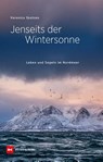 Jenseits der Wintersonne - Veronica Skotnes - 9783667132048