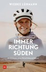 Immer Richtung Süden - Wiebke Lühmann - 9783667132536