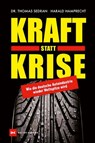 Kraft statt Krise - Harald Hamprecht ; Thomas Sedran - 9783667132956