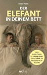 Der Elefant in deinem Bett - Der Schlüssel zu mehr Lust und Nähe im Beziehungsalltag, Sexualität in der Partnerschaft neu entdecken, 52 Hacks für Intimität, Anziehung stärken, Beziehung retten ohne Druck - Sonja Ruess - 9783689361198