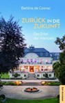 Zurück in die Zukunft - Bettina de Cosnac - 9783689480004