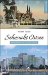 Sehnsucht Ostsee - Michael Hecker - 9783689480790