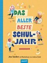 Das allerbeste Schuljahr - Jess Sanders ; Zuckersüß Verlag - 9783689970178